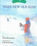 Cover of: Ned's New Old Sled: California Edition Level 1.5