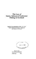 The law of game, salmon & freshwater fishing in Scotland