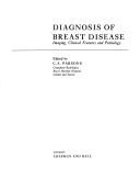 Diagnosis of breast disease : imaging, clinical features and pathology