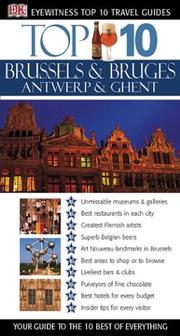 Cover of: Top 10 Brussels & Antwerp Bruges, Ghent | DK Publishing