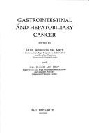 Cover of: Gastrointestinal and Hepatobiliary Cancer (Advances in Gastroenterology Series) by H. J. F. Hodgson