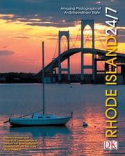 Cover of: Rhode Island 24/7: 24 hours, 7 days : extraordinary images of one week in Rhode Island