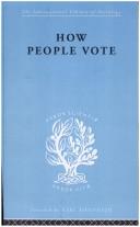 Cover of: How People Vote: International Library of Sociology C: Political Sociology (International Library of Sociology)