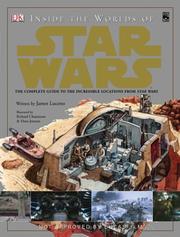 Cover of: Inside the Worlds of Star Wars, Episodes IV, V, & VI: The Complete Guide to the Incredible Locations