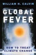 Cover of: Global Fever: How to Treat Climate Change