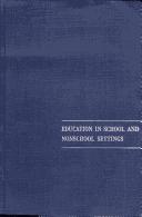 Cover of: Education in School and Non-School Settings (National Society for the Study of Education Yearbooks)