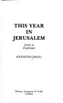 This year in Jerusalem : Israel in experience