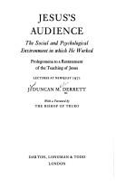 Jesus's audience : the social and psychological environment in which He worked: prolegomena to a restatement of the teaching of Jesus, lectures at Newquay 1971