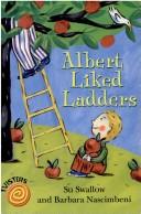 Albert liked ladders