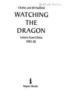 Watching the dragon : letters from China 1983-1985