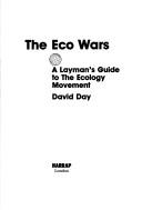 The eco wars : a layman's guide to the ecology movement