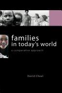 Cover of: Families in Today's World: A Comparative Approach