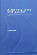 Changes in Regional Firm Founding Activities by Dirk Fornahl