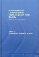 Information and communication technologies in rural society : being rural in a digital age