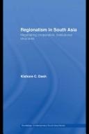 Regionalism in South Asia by Kishore Dash, Kishore C. Dash