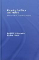 Cover of: Planning for Place and Plexus: Metropolitan Land Use and Transport