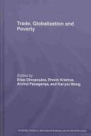 Cover of: Trade, Globalization and Poverty (Routledge Studies in International Business & the World Economy) by Elias Dinopoulo