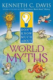 Cover of: Don't Know Much About World Myths (Don't Know Much About)