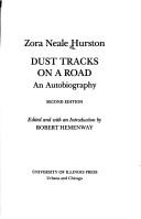 Cover of: Dust tracks on a road by Zora Neale Hurston, Zora Neale Hurston