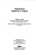 Cover of: Retirement Systems in Japan: Wharton School Pension Research Council Monograph (Pension Research Council Publications Series)