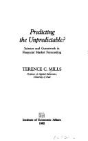 Cover of: Predicting the Unpredictable?: Science and Guesswork in Financial Market Forecasting (Iea Occasional Paper)
