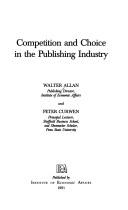 Competition and Choice in the Publishing Industry (Hobart Paper) by Walter Allan, Peter J. Curwen