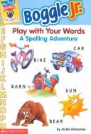 Cover of: Boggle Jr.: Play With Your Words : A Spelling Adventure