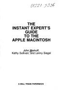 Cover of: The Instant Expert's Guide to the Apple MacIntosh  (Dvorak Instant Expert Series)