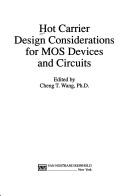 Cover of: Hot Carrier Design Considerations for MOS Devices and Circuits