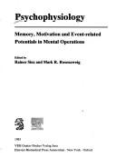 Cover of: Psychophysiology: Memory, Motivation and Event-Related Potentials in Mental Operations