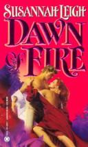 Cover of: Dawn of Fire by Susannah Leigh