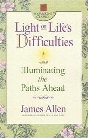 Cover of: Light on life's difficulties by James Allen