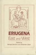 Eriugena : East and West : papers of the Eighth International Colloquium of the Society for the Promotion of Eriugenian Studies, Chicago and Notre Dame, 18-20 October 1991