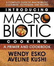 Cover of: Introducing Macrobiotic Cooking: A Primer And Cookbook