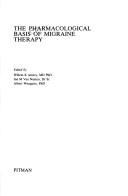 The Pharmacological basis of migraine therapy