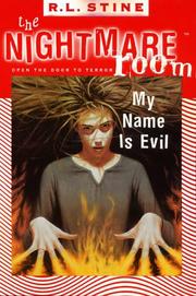 Cover of: My name is evil: The Nightmare Room