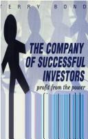 The company of successful investors : profit from the power of investment clubs