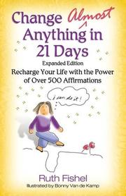 Cover of: Change Almost Anything in 21 Days: Expanded Edition