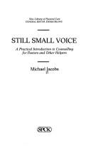 Still small voice : a practical introduction to counselling for pastors and other helpers