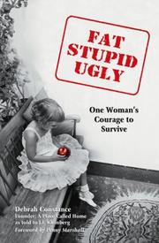 Cover of: Fat, Stupid, Ugly: One Woman's Courage to Survive