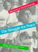 Cover of: The Struggle for peace: Israelis and Palestinians