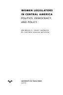 Cover of: Women Legislators in Central America: Politics, Democracy, and Policy