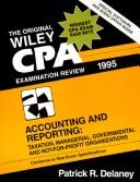 CPA examination review accounting and reporting: taxation, managerial, and governmental and not-for-profit organization