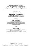 Cover of: Spatial Analysis, Industry and the Industrial Environment: Regional Economics and Industrial Systems