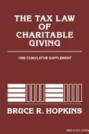 Cover of: The Tax Law of Charitable Giving: 1996/1997 Cumulative Supplement (Nonprofit Law, Finance & Management)