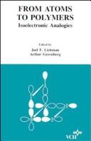 Cover of: From Atoms to Polymers Isoelectronic Analogies, Volume 11, Molecular Structure and Energetics