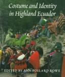 Cover of: Costume and Identity in Highland Equador
