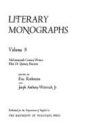 Literary monographs. Vol.8, Mid-nineteenth century writers : Eliot, De Quincey, Emerson