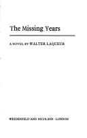 The missing years : a novel