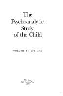 Cover of: The Psychoanalytic Study of the Child: Volume 31 (The Psychoanalytic Study of the Child Se)